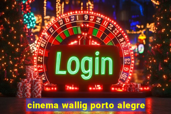 cinema wallig porto alegre